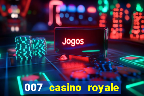 007 casino royale filme dublado torrent mp4